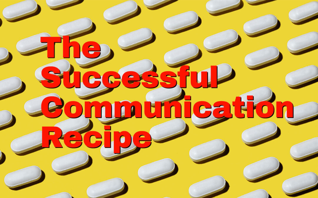The Successful communication recipe