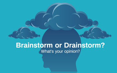 Brainstorm or Drainstorm?